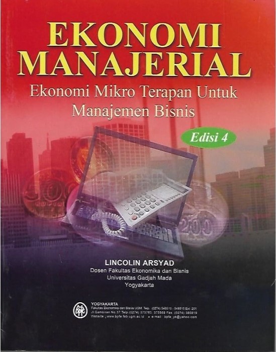 Ekonomi Manajerial : Ekonomi Mikro Terapan Untuk Manajemen Bisnis
