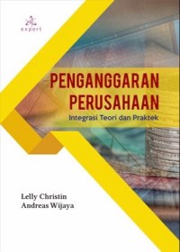 Penganggaran perusahaan : Integrasi teori dan praktek