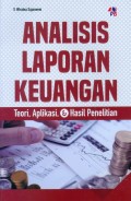 Analisis Laporan Keuangan: Teori, Aplikasi, dan Hasil Penelitian