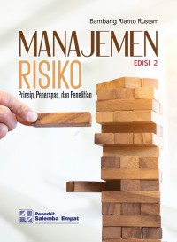 Manajemen Risiko: Prinsip, Penerapan, dan Penelitian, Edisi 2