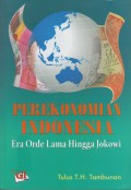 Perekonomian Indonesia: Era Orde Lama Hingga Jokowi