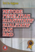 Metode Penelitian Kuantitatif, Kualitatif, dan R&D