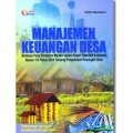 Manajemen Keuangan Desa :  berbasis pada peraturan menteri dalam negeri Republik Indonesia nomor 113 tahun 2014 tentang pengelolaan keuangan desa