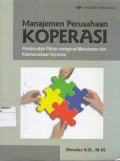 Manajemen Perusahaan KOPERASI: Pokok-Pokok Pikiran mengenai Manajemen dan Kewirausahaan Koperasi
