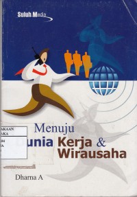 Menuju Dunia Kerja & Wirausaha