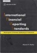 International Financial Reporting Standards : Konvergensi dan Kendala Aplikasinya di Indonesia