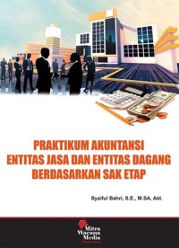 Image of Praktikum Akuntansi Entitas Jasa dan Entitas Dagang Berdasarkan SAK ETAP