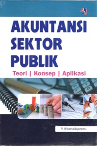 Image of Akuntansi Sektor Publik: Teori, Konsep, dan Aplikasi