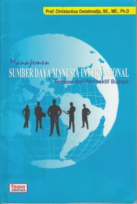 Image of Manajemen Sumber Daya Manusia Internasional : Tinjauan dari Perspektif Budaya