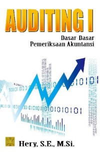 Image of AUDITING I: Dasar-Dasar Pemeriksaan Akuntansi
