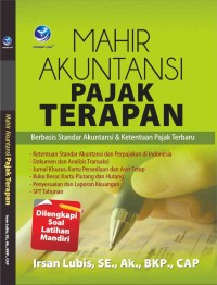 Image of Mahir Akuntansi: Pajak Terapan : Berbasis Standar Akuntansi & Ketentuan Pajak Terbaru
