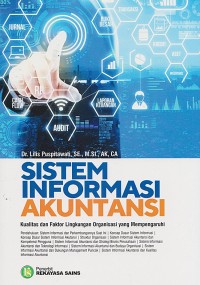 Image of Sistem Informasi Akuntansi ; Kualitas Dan Faktor Lingkungan Organisasi Yang Mempengaruhi
