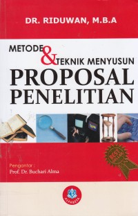 Image of Metode dan Teknik Menyusun Proposal Penelitian (untuk Mahasiswa S-1, S-2, dan S-3)